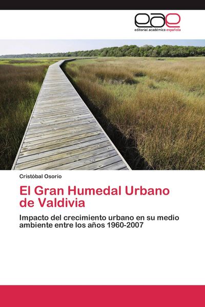 Produktbild: El Gran Humedal Urbano de Valdivia