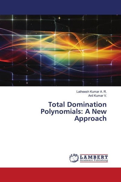 Produktbild: Total Domination Polynomials: A New Approach