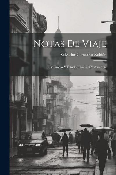 Produktbild: Notas de viaje: (Colombia y Estados Unidos de America)