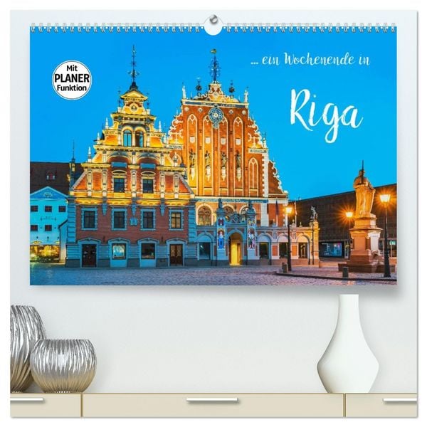 Produktbild: Ein Wochenende in Riga (hochwertiger Premium Wandkalender 2026 DIN A2 quer), Kunstdruck in Hochglanz