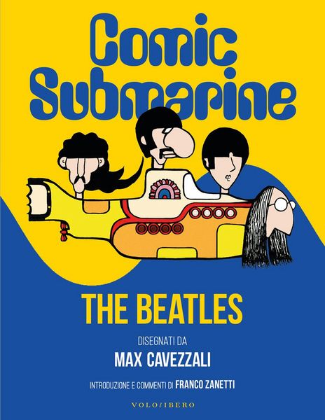 Produktbild: Comic submarine. The Beatles disegnati da Massimo Cavezzali