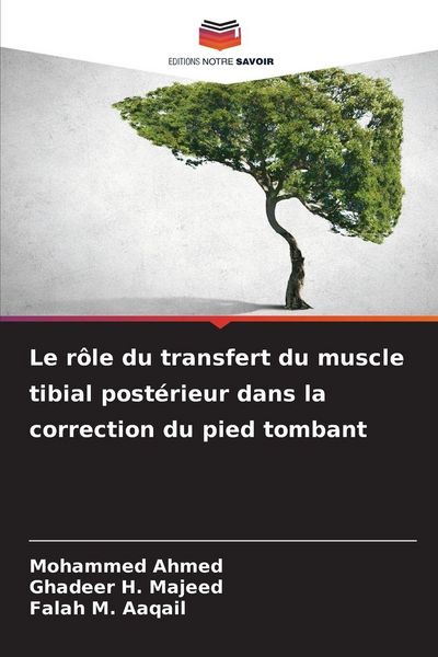 Produktbild: Le r&ocirc;le du transfert du muscle tibial post&eacute;rieur dans la correction du pied tombant