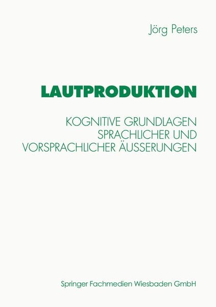 Lautproduktion, Taschenbuch von Jörg Peters, VS Verlag für Sozialwissenschaften, 9783531128757