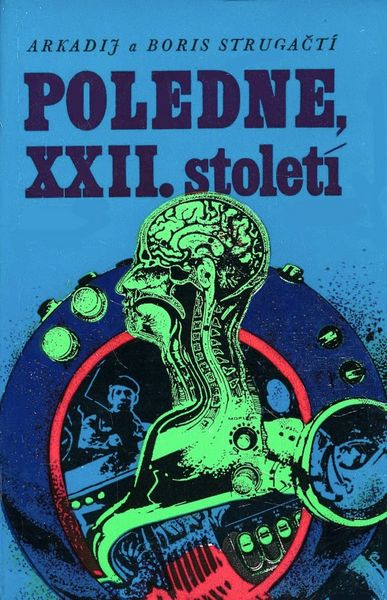 Produktbild: Poledne, XXII. stolet&iacute;