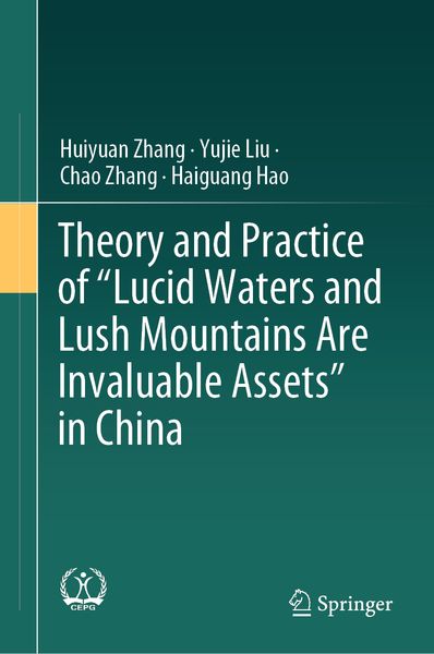 Produktbild: Theory and Practice of "Lucid Waters and Lush Mountains Are Invaluable Assets" in China