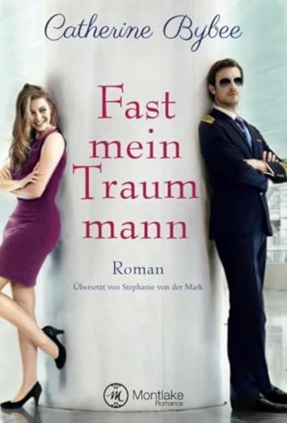 Fast mein Traummann, Taschenbuch von Catherine Bybee, Montlake Romance, 9781542046527