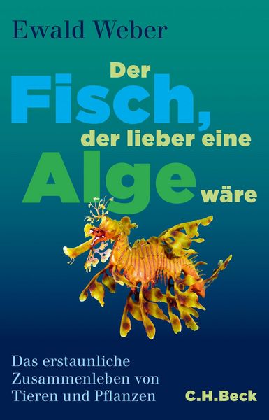 Produktbild: Der Fisch, der lieber eine Alge w&auml;re