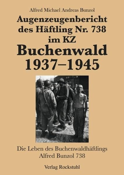 Produktbild: Augenzeugenbericht des H&auml;ftling Nr. 738 im KZ Buchenwald 1937-1945