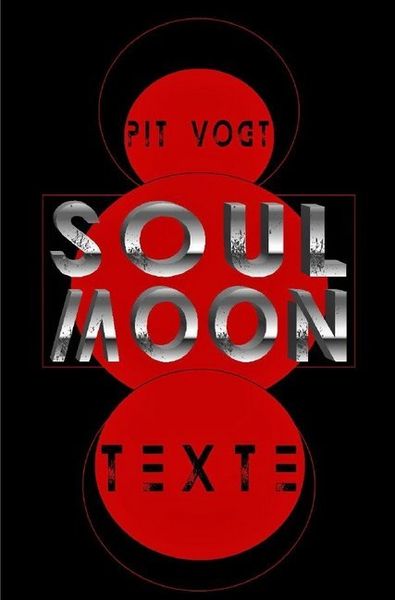 Soul Moon, Taschenbuch von Pit Vogt, Epubli, 9783746725093