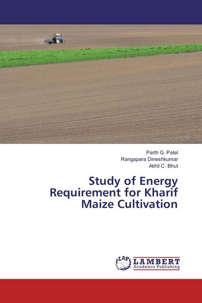 Produktbild: Study of Energy Requirement for Kharif Maize Cultivation