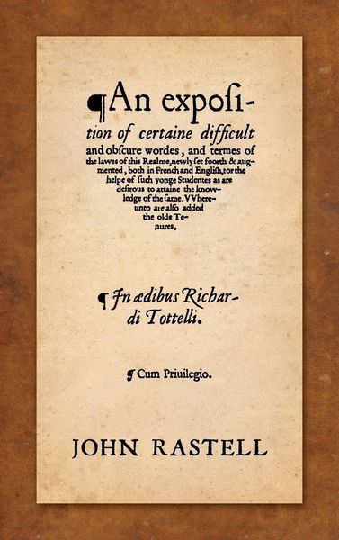 Produktbild: An Exposition of Certaine Difficult and Obscure Wordes, and Termes of the Lawes of this Realme