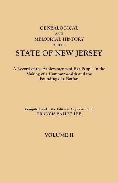 Produktbild: Genealogical and Memorial History of the State of New Jersey. in Four Volumes. Volume II