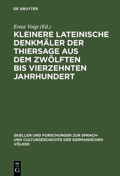 Produktbild: Kleinere lateinische Denkm&auml;ler der Thiersage aus dem zw&ouml;lften bis vierzehnten Jahrhundert
