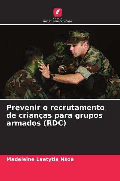 Produktbild: Prevenir o recrutamento de crian&ccedil;as para grupos armados (RDC)