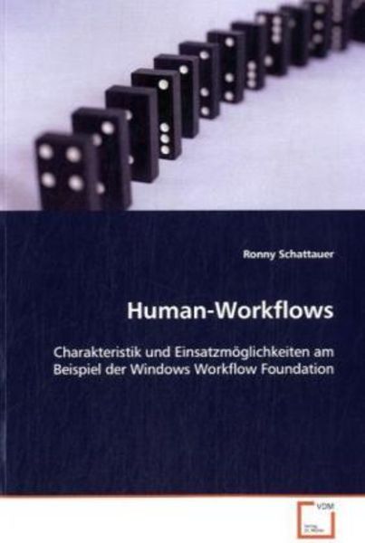 Schattauer, R: Human-Workflows, Taschenbuch von Ronny Schattauer, VDM, 9783639076288