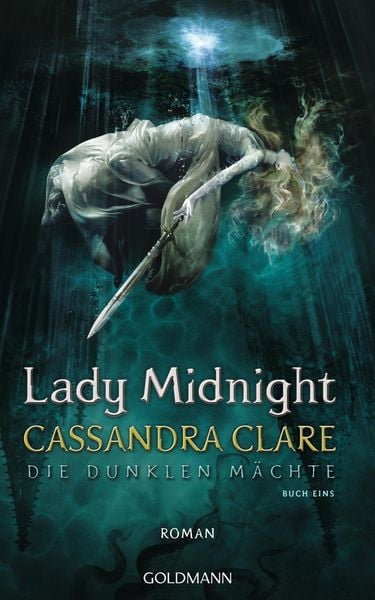 Lady Midnight / Die Dunklen Mächte Bd.1