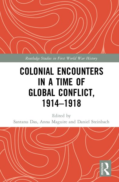 Produktbild: Colonial Encounters in a Time of Global Conflict, 1914-1918