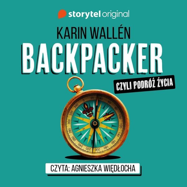 Backpacker, czyli podróż życia - Karin Wallén, Audio, 9789180356893