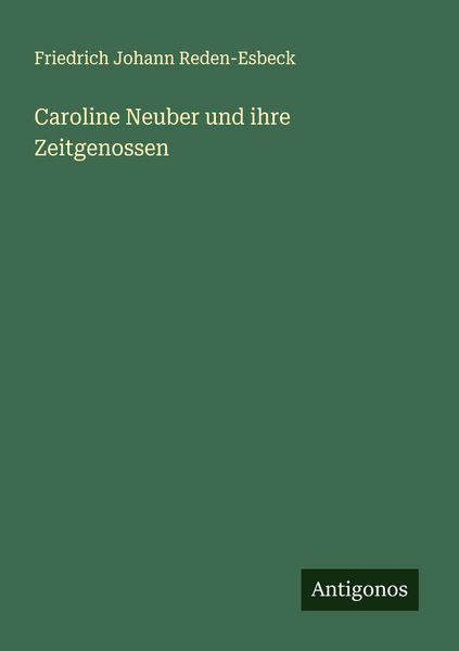 Produktbild: Caroline Neuber und ihre Zeitgenossen