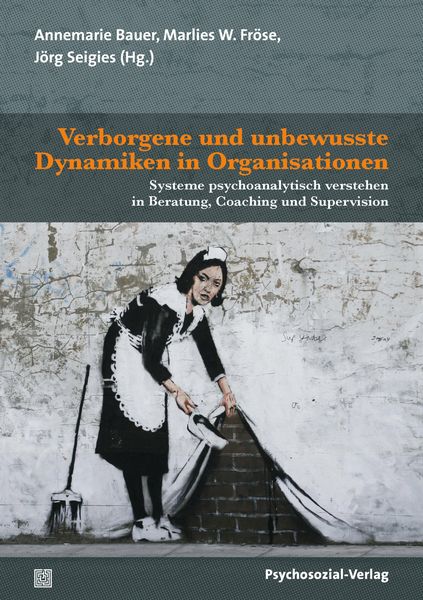 Produktbild: Verborgene und unbewusste Dynamiken in Organisationen