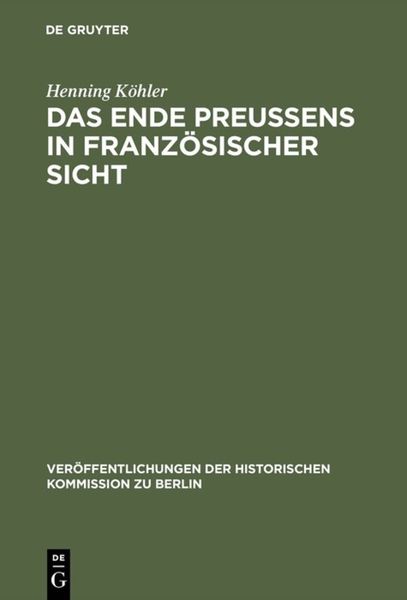 Produktbild: Das Ende Preu&szlig;ens in franz&ouml;sischer Sicht