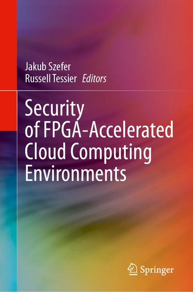 Produktbild: Security of FPGA-Accelerated Cloud Computing Environments