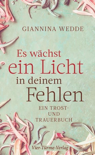 Produktbild: Es w&auml;chst ein Licht in deinem Fehlen