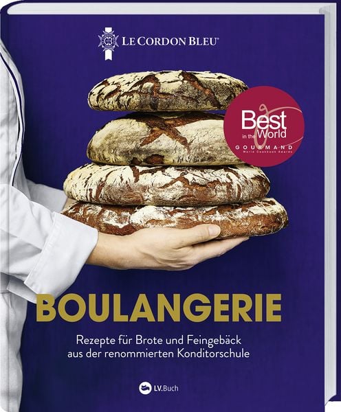 Boulangerie, Gebundene Ausgabe von Le Cordon Bleu, Landwirtschaftsvlg Münster, 978-3-7843-5777-5