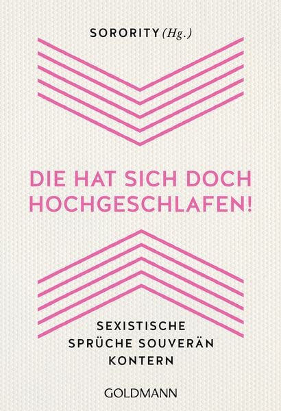 'Die hat sich doch hochgeschlafen!'; Taschenbuch von , Goldmann, 9783442178742
