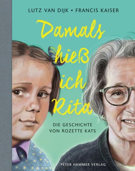 Damals hieß ich Rita, Gebundene Ausgabe von Lutz van Dijk, Peter Hammer Verlag, 978-3-7795-0731-4