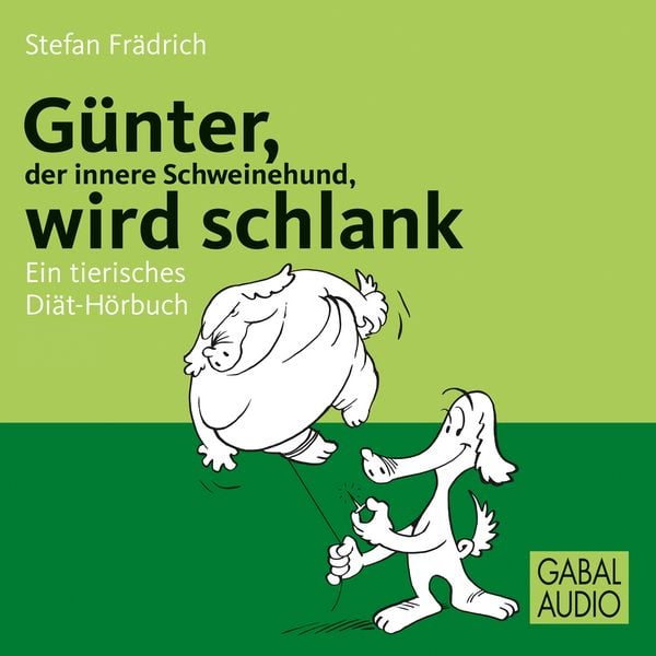 Produktbild: G&uuml;nter, der innere Schweinehund, wird schlank