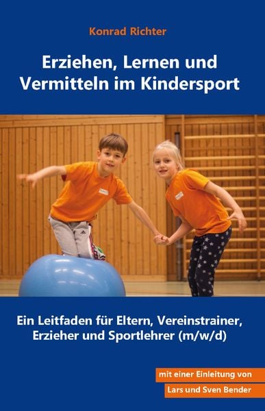 Erziehen, Lernen und Vermitteln im Kindersport, Taschenbuch von Konrad Richter, Rediroma-Verlag, 9783985274277