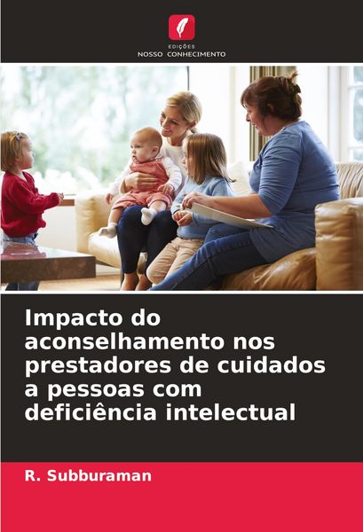 Produktbild: Impacto do aconselhamento nos prestadores de cuidados a pessoas com defici&ecirc;ncia intelectual