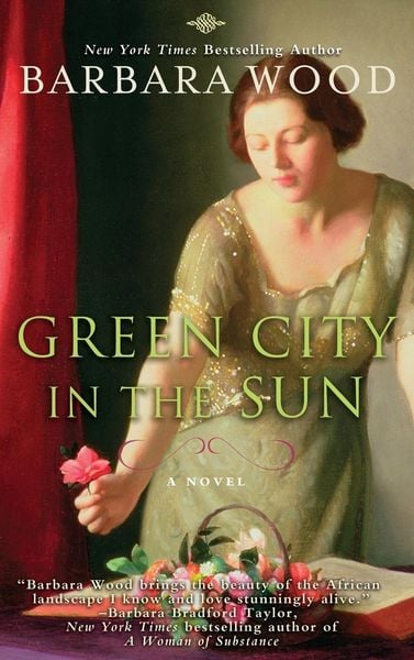 Green City in the Sun, Gebundene Ausgabe von Barbara Wood, Turner Publishing Company, 9781630263515