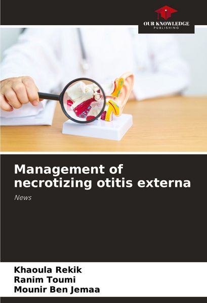 Produktbild: Management of necrotizing otitis externa