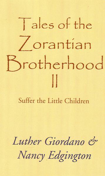 Produktbild: Tales of the Zorantian Brotherhood Volume Two: Suffer the Little Children