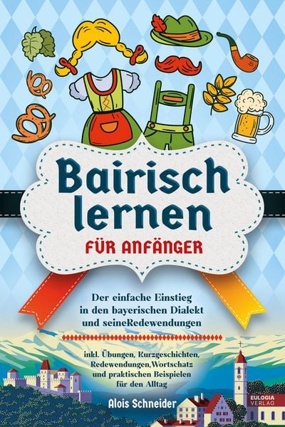 Produktbild: Bairisch lernen f&uuml;r Anf&auml;nger