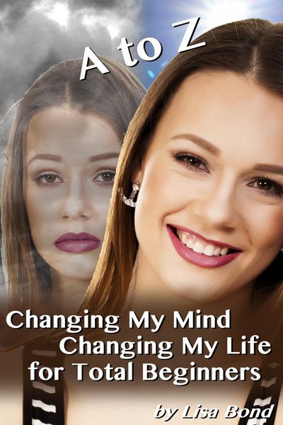 Produktbild: A to Z Changing My Mind Changing My Life for Total Beginners