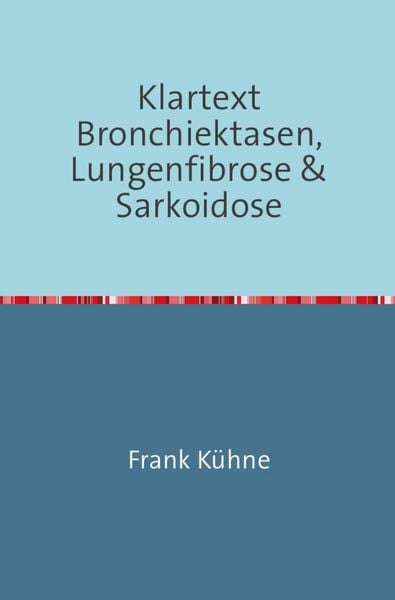 Produktbild: Klartext Bronchiektasen, Lungenfibrose & Sarkoidose