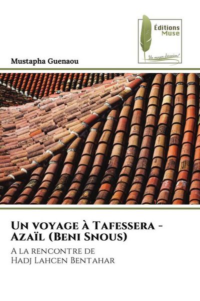 Produktbild: Un voyage &agrave; Tafessera - Aza&iuml;l (Beni Snous)