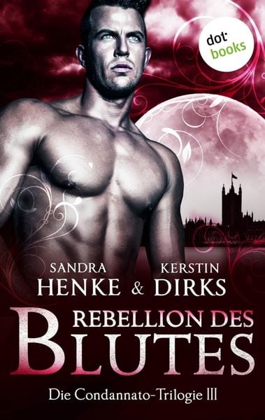 Produktbild: Die Condannato-Trilogie - Band 3: Rebellion des Blutes