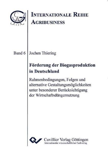 Produktbild: F&ouml;rderung der Biogasproduktion in Deutschland