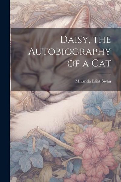 Produktbild: Daisy, the Autobiography of a Cat