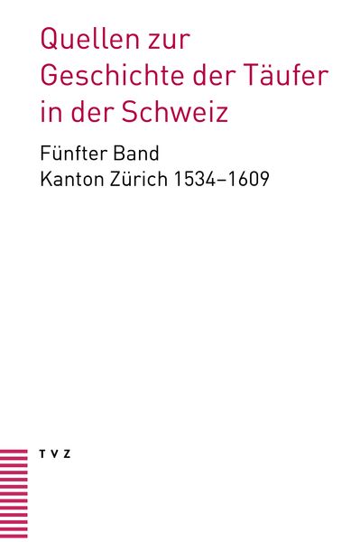 Produktbild: Quellen zur Geschichte der T&auml;ufer in der Schweiz