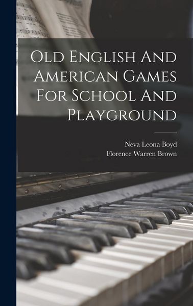 Produktbild: Old English And American Games For School And Playground