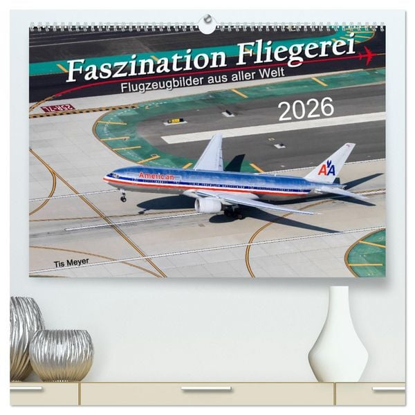 Produktbild: Faszination Fliegerei (hochwertiger Premium Wandkalender 2026 DIN A2 quer), Kunstdruck in Hochglanz