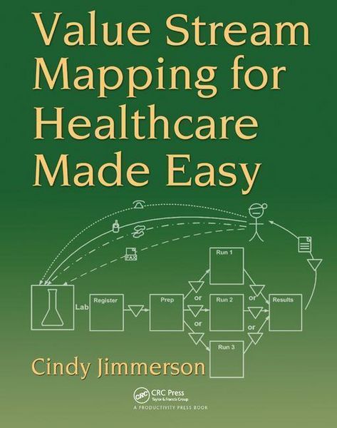 Produktbild: Jimmerson, C: Value Stream Mapping for Healthcare Made Easy