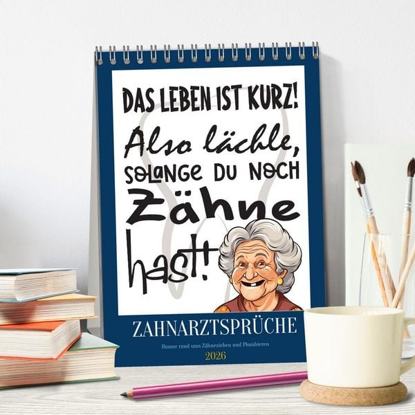Produktbild: Zahnarztspr&uuml;che (Tischkalender 2026 DIN A5 hoch), CALVENDO Monatskalender