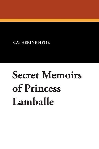 Produktbild: Secret Memoirs of Princess Lamballe