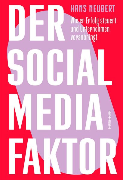Produktbild: Der Social Media Faktor